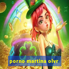 porno martina olvr